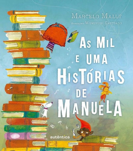 As Mil E Uma Histórias De Manuela