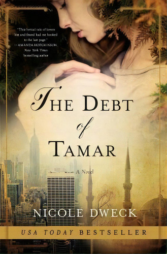 Debt Of Tamar, De Nicole Dweck. Editorial St Martins Press, Tapa Dura En Inglés