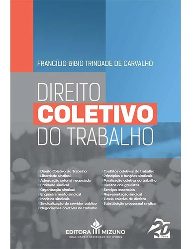 Direito Coletivo Do Trabalho, De Francílio Bibio Trindade De Carvalho., Vol. 1. Editora Mizuno, Capa Mole Em Português, 2023