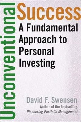 Unconventional Success - David F. Swensen (hardback)