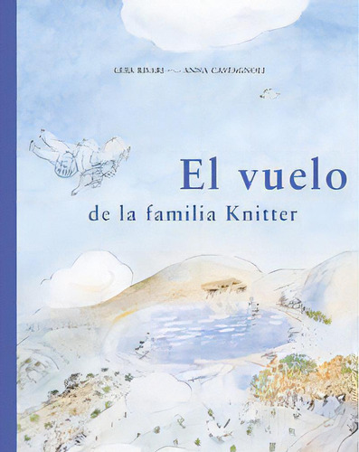 El Vuelo De La Familia Knitter, De Risari (italiana), Guia. Editorial A Buen Paso S.c.p., Tapa Dura En Español