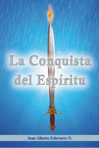 La Conquista Del Espíritu