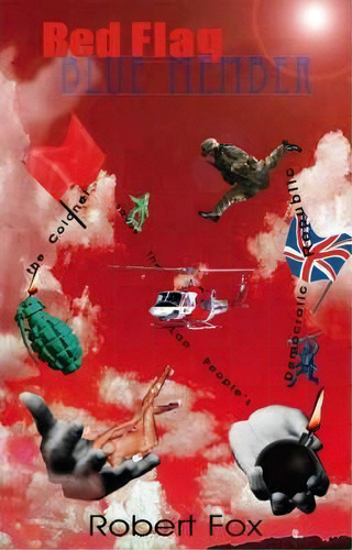 Red Flag Blue Member, De Professor Robert Fox. Editorial Trafford Publishing, Tapa Blanda En Inglés