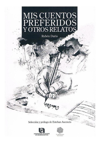 Mis Cuentos Preferidos Y Otros Relatos, De Ruben Dario. Editorial Laberinto Ediciones, Edición 1 En Español, 2019