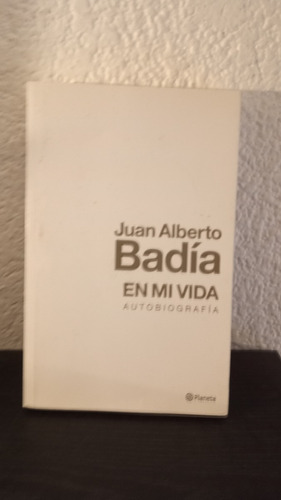 En Mi Vida, Badía - Juan Alberto Badía