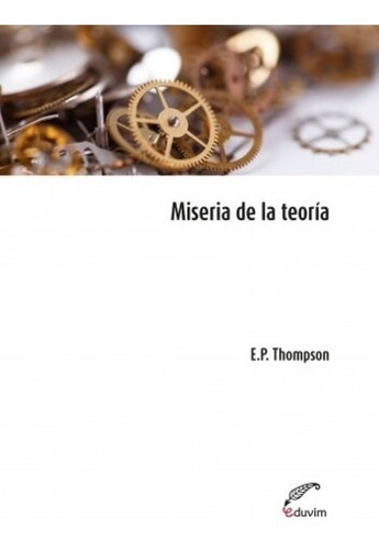 Miseria De La Teoría