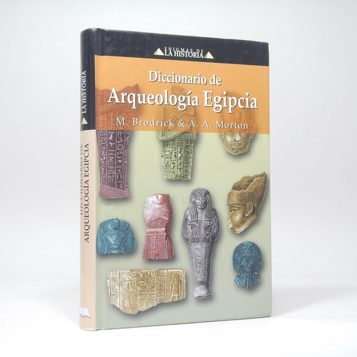 Diccionario De Arqueología Egipcia M Brodrick Aa Morton 