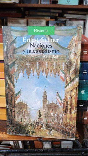 Ernest Gellner - Naciones Y Nacionalismo