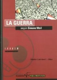 Guerra Segun Simone Weil,la - Larrauri Max,maite