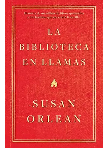 Biblioteca En Llamas La - Orlean Susan - Planeta - #l