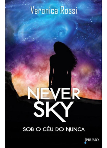 Never Sky - Sob o céu do nunca, de Rossi, Veronica. Editora Rocco Ltda, capa mole em português, 2013