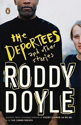 The Deportees, De Roddy Doyle. Editorial Penguin Books, Tapa Blanda En Inglés