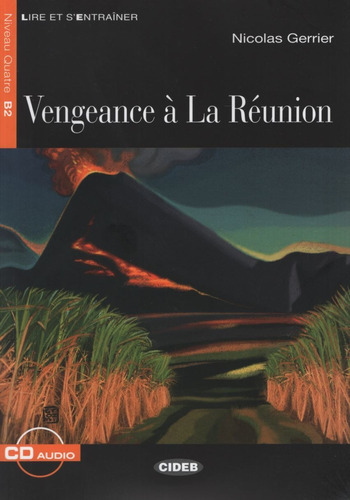 Vengeance A La Reunion + Cd - Lire Et S'entrainer B2, De Gerrier, Nicolas. Editorial Vicens Vives/black Cat, Tapa Blanda En Francés