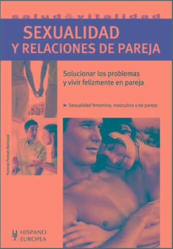 Sexualidad Y Relaciones De Pareja, De Poncet-bonissol, Yvonne. Editorial Hispano-europea, Tapa Blanda En Español, 1900