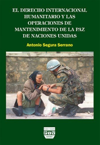 Derecho Internacional Humanitario Y Las Operaciones De Ma...