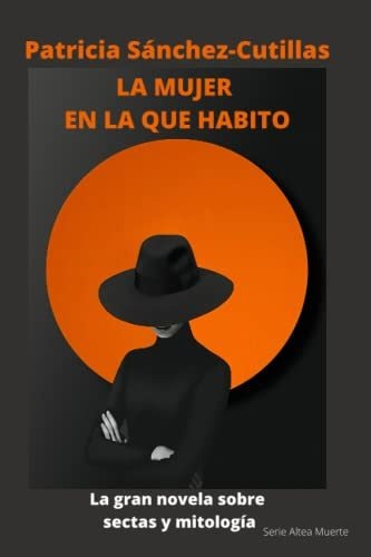 La Mujer En La Que Habito