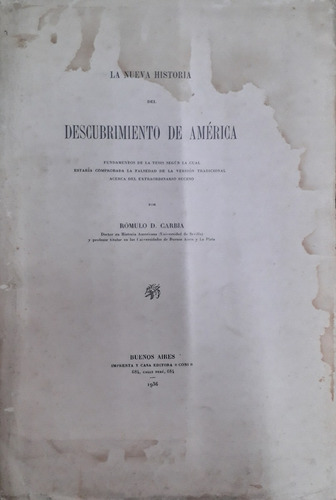 6201 La Nueva Historia Del Descubrimiento De América- Carbia