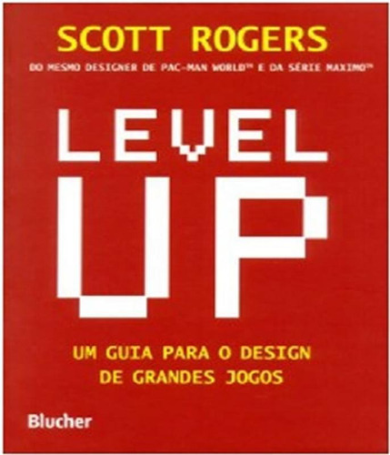 Level Up, De Rogers, Scott. Editora Edgard Blucher, Capa Mole, Edição 1 Em Português