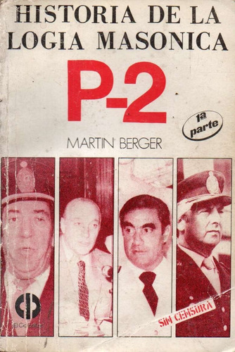 Historia De La Logia Masoniza P 2 Martin Berger 