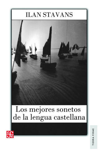 Los Mejores Sonetos De La Lengua Castellana - Ilan Stavans