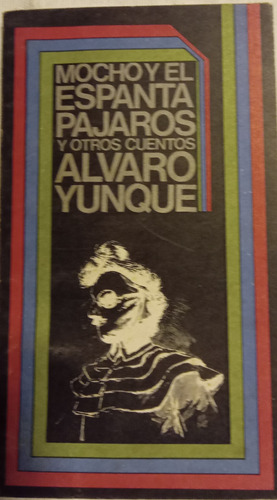 Libro Mocho Y Otros Cuentos Alvaro Yunque