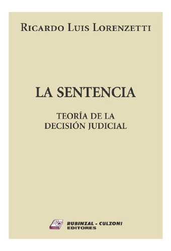 Libro - La Sentencia - Lorenzetti, Ricardo L