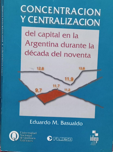 Eduardo M Basualdo Concentración Y Centralización