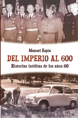 Libro: Del Imperio Al 600: Historias Inéditas Años 60