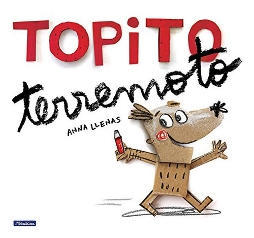 Topito Terremoto / Little Mole Quake