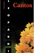 Comprar Cantos - Bilingüe (español - Italiano), De Giacomo Leopardi. Editorial Losada, Tapa Blanda En Español\u002Fitaliano, 2000