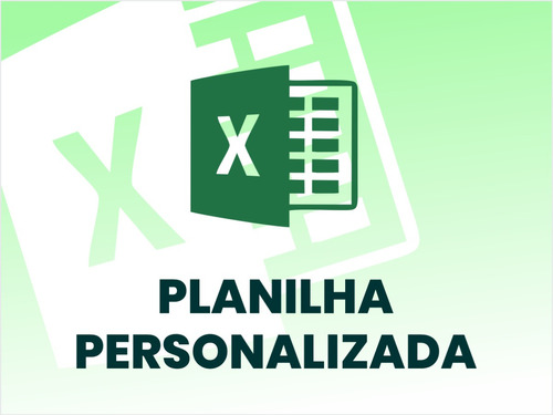 Planilha Personalizada Excel Profissional, Pessoal.