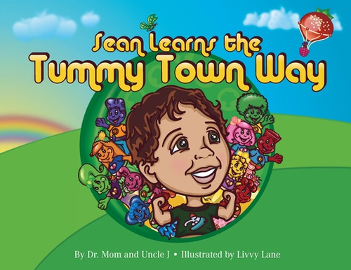 Sean Learns The Tummy Town Way, De O'brien, Bonell. Editorial Lightning Source Inc, Tapa Blanda En Inglés