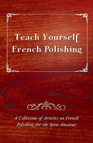 Teach Yourself French Polishing  A Collection Of Articles On