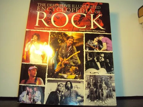 The Definitive Illustrated Encyclopedia Of Rock