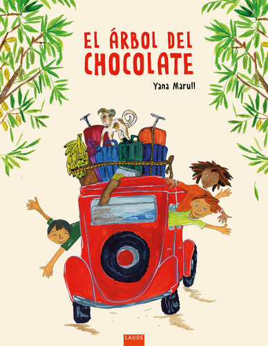 Libro El Arbol Del Chocolate - Yana Marull