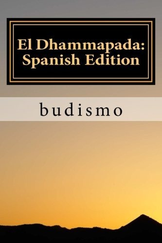 El Dhammapada: Spanish Edition: Libro Clasico En Espanol