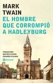 Hombre Que Corrompio A Hadleyburg El - Twain Mark - #l