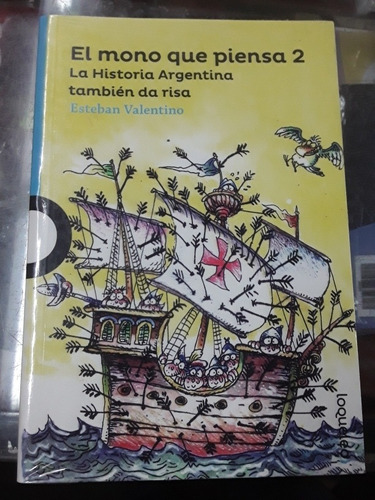 El Mono Que Piensa 2 - Esteban Valentino - Loqueleo 