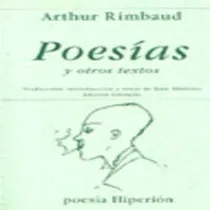 Comprar Poesías Y Otros Textos - Rimbaud, Arthur