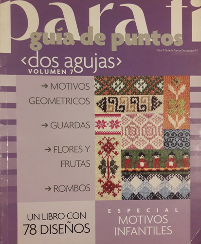 Revista Tejidos Para Ti Guía De Puntos En 2 Agujas 7 Liquido (Usado)