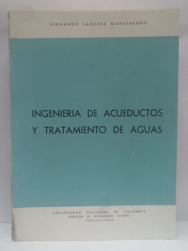 Ingenieria De Acueductos Y Tratamiento De Aguas