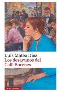 Desayunos Del Cafe Borenes,los - Mateo Diez,luis