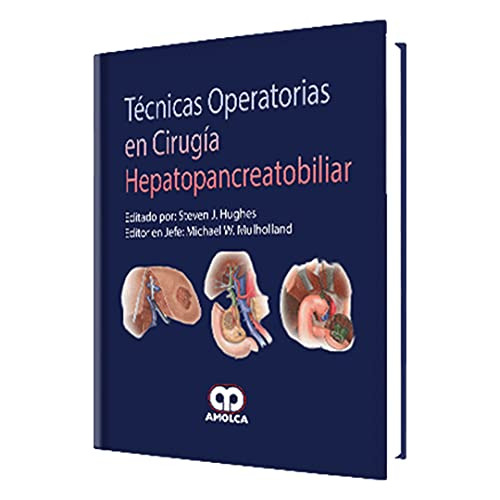 Libro Tecnicas Operatorias En Cirugia Hepatopancreatobiliar