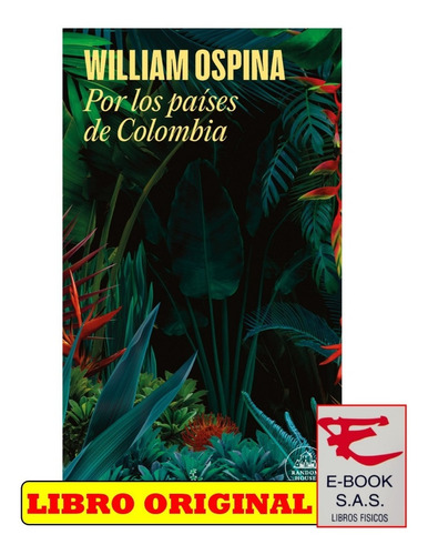 Por Los Países De Colombia/ William Ospina