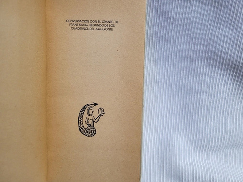 Conversacion Con El Orante Franz Kafka Losada