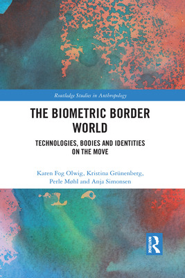 Libro The Biometric Border World: Technology, Bodies And ...