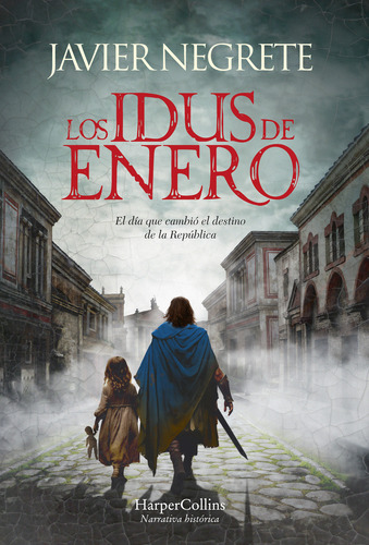 Los Idus De Enero - Negrete Javier