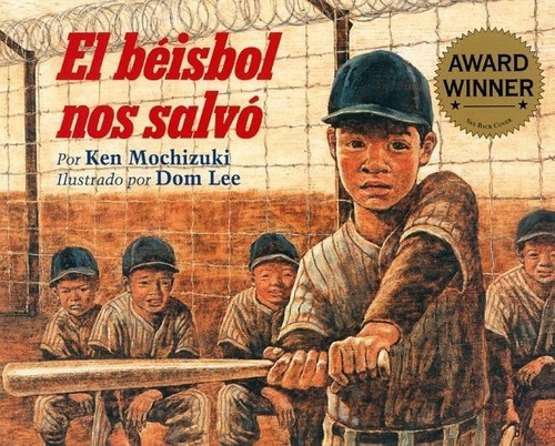 El Beisbol Nos Salvo/baseball Saved Us (reissue) -., De Ken Mochiz. Editorial Lee & Low Books En Español