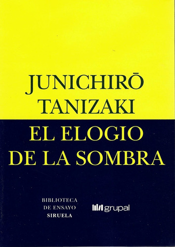 Elogio De La Sombra, El  - Junichiro Tanizaki