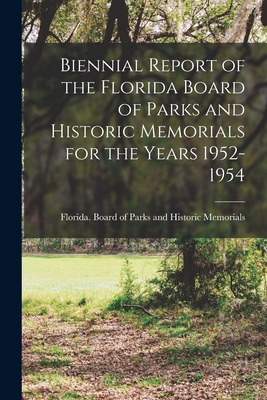 Libro Biennial Report Of The Florida Board Of Parks And H...